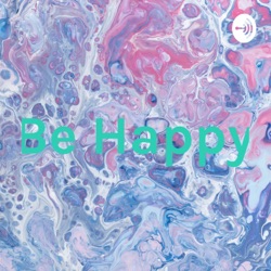 Be Happy