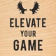 Elevate Your Game