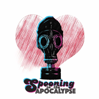 Spooning in the Apocalypse podcast