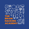 The Brain Hacking Academy - The Brain Hacking Academy
