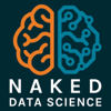 Naked Data Science - Naked Data Science