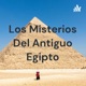 Los Misterios Del Antiguo Egipto