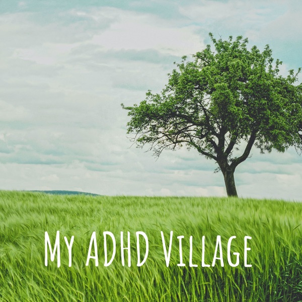 My ADHD Village Artwork
