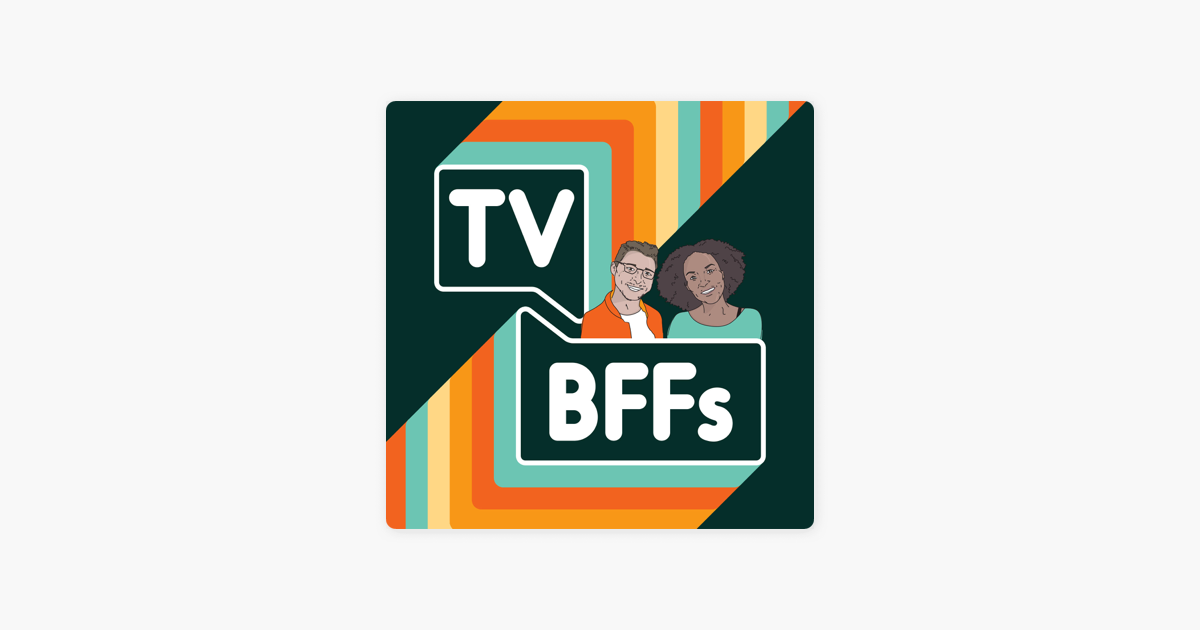 tv-bffs-on-apple-podcasts