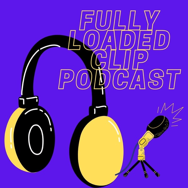 Fully Loaded Clip Podcast Artwork