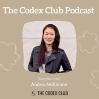 the codex club | Storytime with Andrea McKinnon podcast