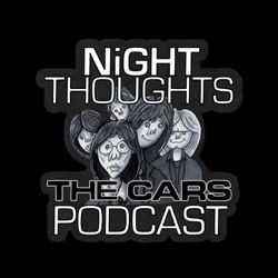 NiGHT THOUGHTS: THE CARS PODCAST