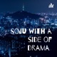 soju with a side of drama 