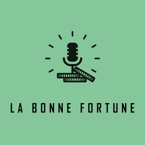 1- La Bonne Fortune