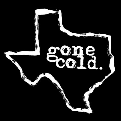 gone cold podcast - texas true crime gone cold podcast - texas true crime