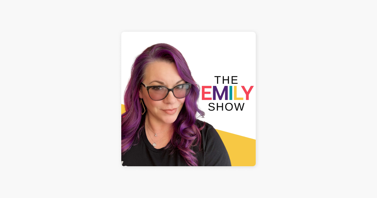 ‎The Emily Show on Apple Podcasts