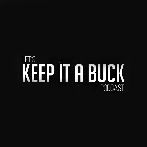 Let’s Keep It A Buck! Artwork