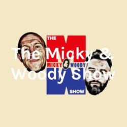 The Micky & Woody Show - Episode 4