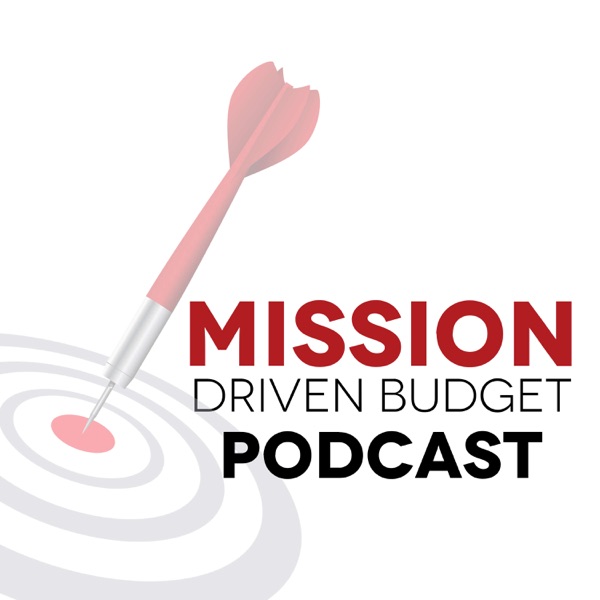 Mission Driven Budget Podcast Artwork