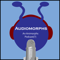 Audiomorphs: An Animorphs Podcast(?) podcast