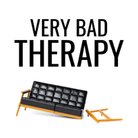 Very Bad Therapy podcast