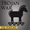 TROJAN WAR:  THE PODCAST