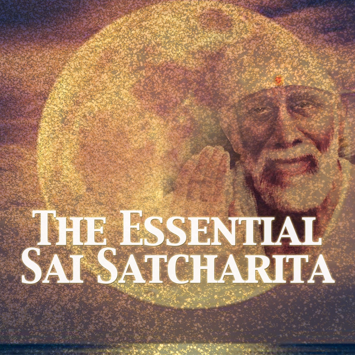 The Essential Sai Satcharita – Podcast pic
