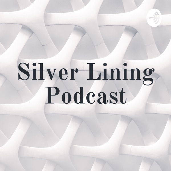 Silver Lining Podcast Artwork