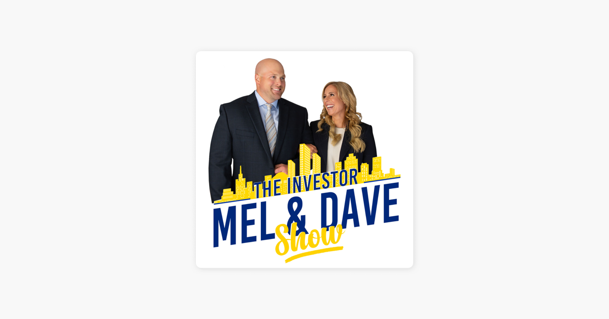 ‎The Investor Mel & Dave Show: BiggerPockets Co-Host... From Rookie to ...