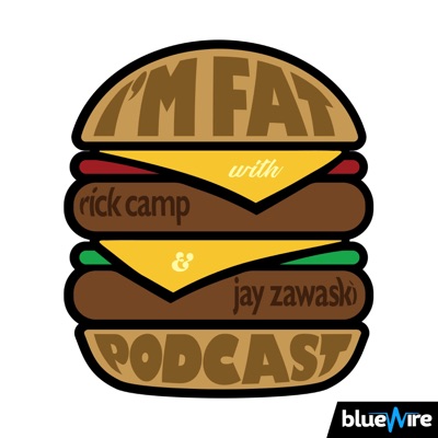 I'm Fat Podcast I'm Fat Podcast