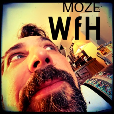 Moze : WfH Moze : WfH
