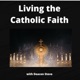 Living the Catholic Faith - Final Episode