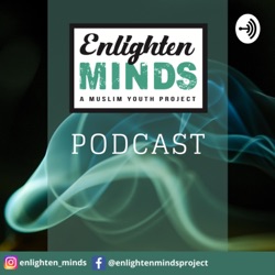 Enlighten Minds Podcast 