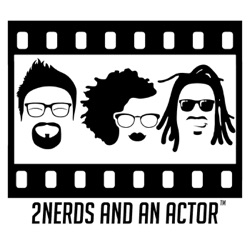 2Nerds and an Actor