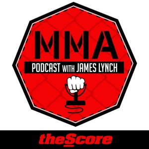 theScore MMA Podcast with James Lynch