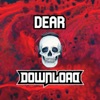 Dear Download artwork