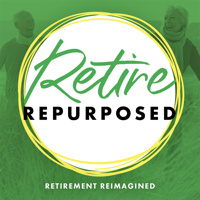Retire Repurposed podcast