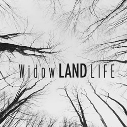 Widow Land Life