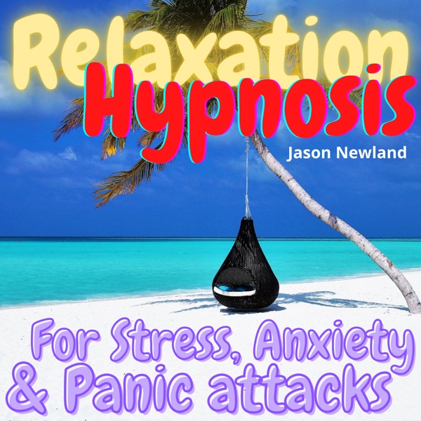 Relaxation Hypnosis for Stress & Anxiety - Jason Newland Artwork