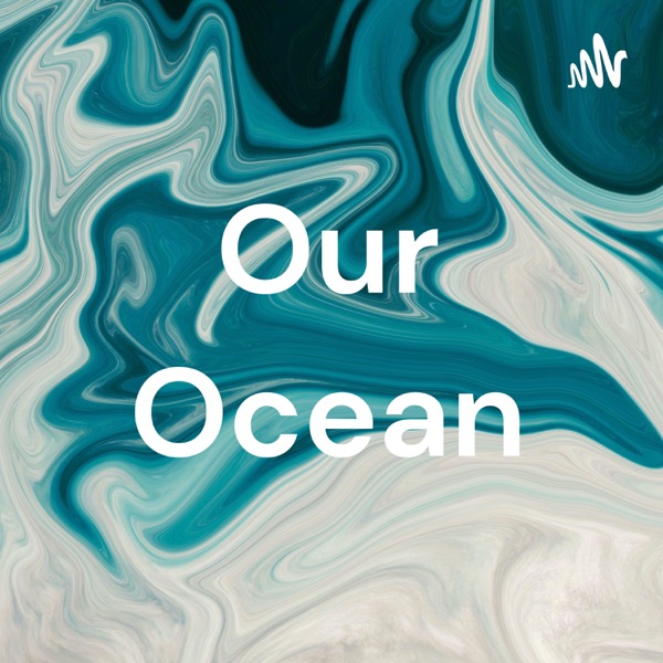 Our Ocean Artwork