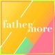 Fathermore