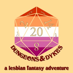 Dungeons & Dykes #12: I Want You to Think about Snakes