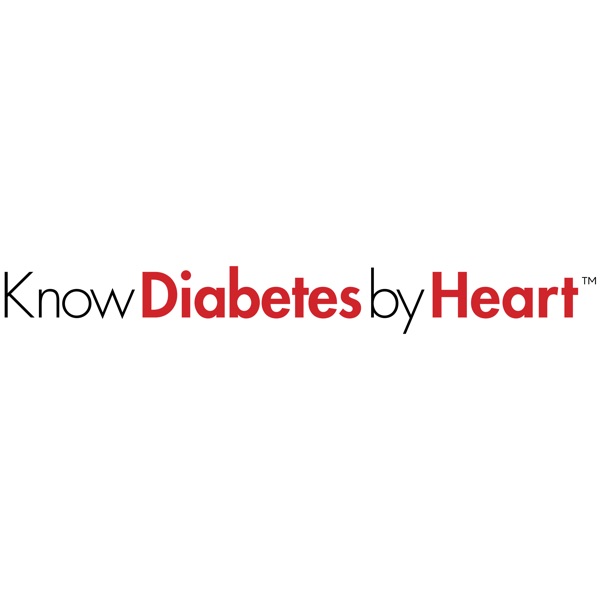 Know Diabetes by Heart™ Professional Education Podcast Series Artwork