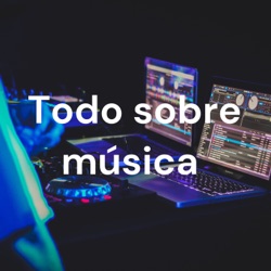 Todo sobre música 