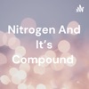 Nitrogen And It's Compound  artwork