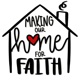 Making Our Home For Faith