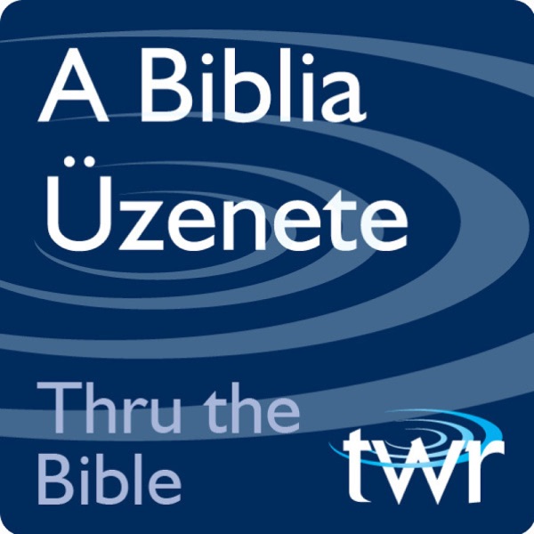 A Biblia Üzenete @ ttb.twr.org/hungarian