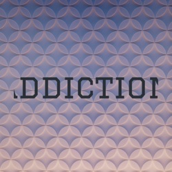 Addiction