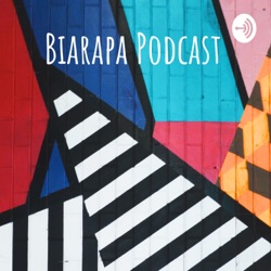 Biarapa Podcast