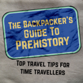 The Backpacker's Guide To Prehistory - David Mountain
