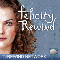 Felicity Rewind podcast