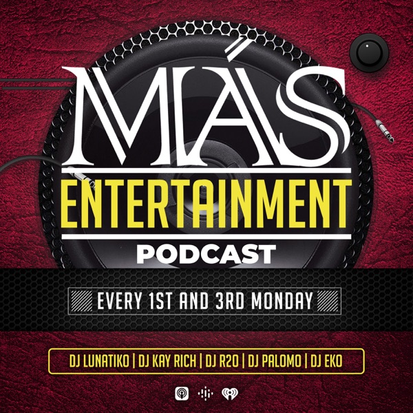 MÁS Entertainment Podcast
