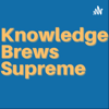 Knowledge Brews Supreme - Dr. John Chancey