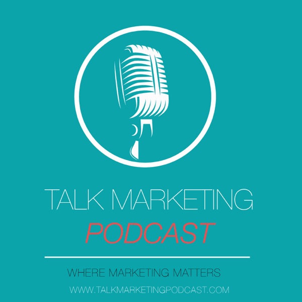 Talk Marketing Podcast Artwork