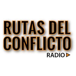 RUTAS DEL CONFLICTO RADIO